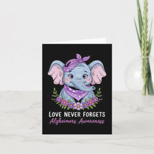 Love Never Forgets Heimerheimer’s Awareness Elepha Card