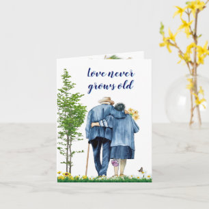 Love Never Grows Old - Elderly Couple Card