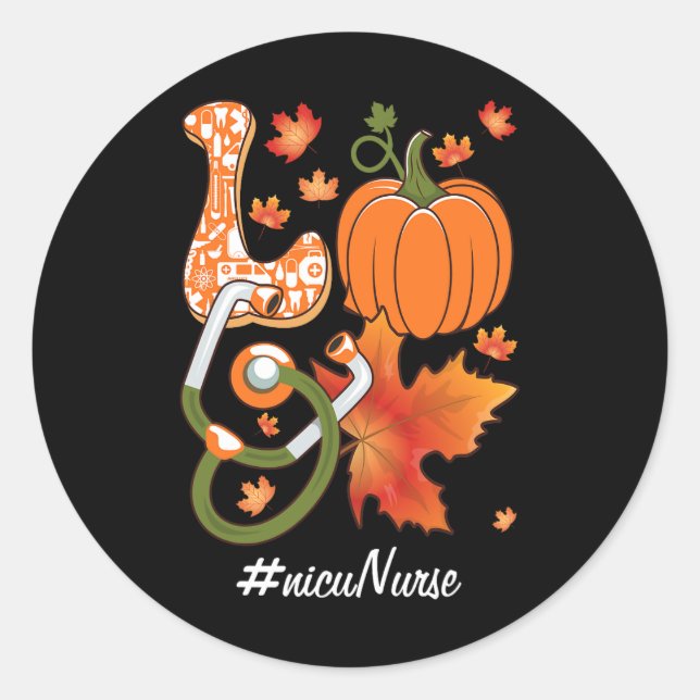 Love NICU Nurse Neonatal Fall Autumn Pumpkin Maple Classic Round Sticker (Front)