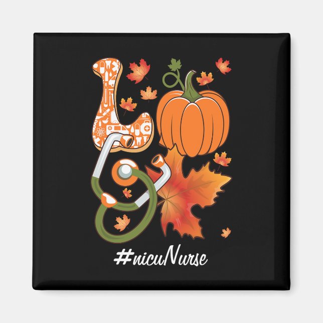 Love NICU Nurse Neonatal Fall Autumn Pumpkin Maple Magnet (Front)