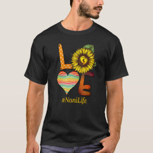 Love Noni Life Grandma Sun Flower Mothers Day T-Shirt