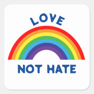 LOVE NOT HATE SQUARE STICKER