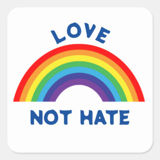 LOVE NOT HATE SQUARE STICKER