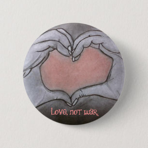 love, not war. 6 cm round badge