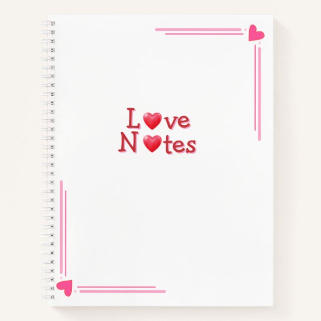 Love Notes  Notebook (Front)