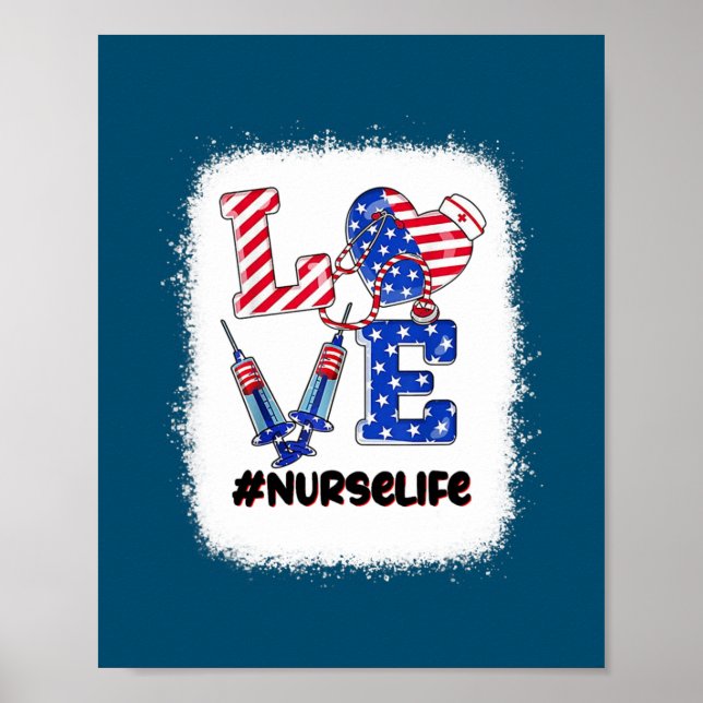 Love Nurse 4th Of July Nurse Life Patriotic Women Poster (Front)
