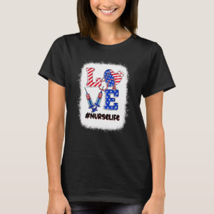 Love Nurse 4th Of July Nurse Life Patriotic Women T-Shirt