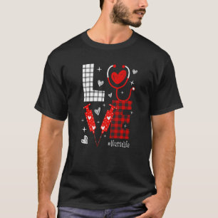 LOVE Nurse Life Buffalo Plaid Valentine Day Nursin T-Shirt