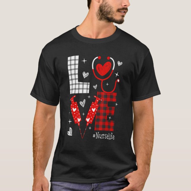 LOVE Nurse Life Buffalo Plaid Valentine Day Nursin T-Shirt (Front)