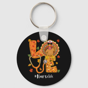 Love Nurse Life Thanksgiving Autumn Fall Turkey Tu Key Ring