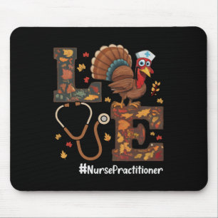 Love Nurse Practitioner Np Thanksgiving Turkey Fal Mouse Pad