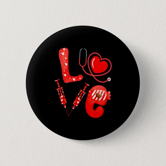 Love Nurse Stethoscope Syringe Happy Valentines D  6 Cm Round Badge (Front)