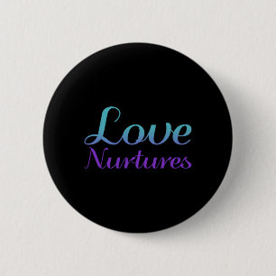 Love Nurtures Suicide Prevention Premium Tri-Blend 6 Cm Round Badge