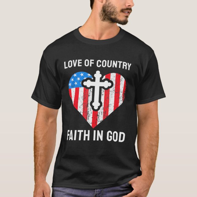 Love Of Country Faith In God T-Shirt (Front)