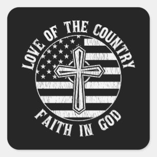 Love Of The Country Faith In God US Flag Christian Square Sticker