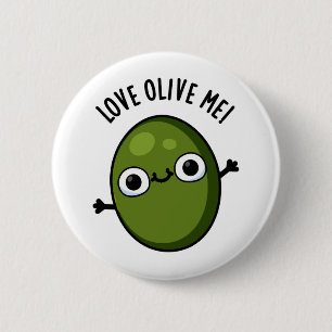 Love Olive Me Cute Food Pun 6 Cm Round Badge
