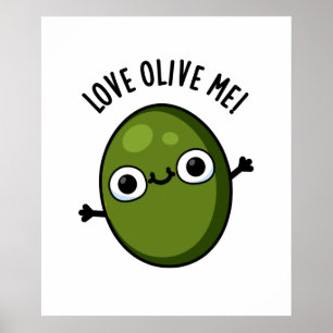 Love Olive Me Cute Food Pun Poster