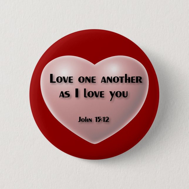 "Love one another as I love you" button (Front)