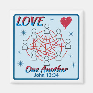 Love One Another - John 13:34 magnet