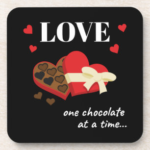 Love One Chocolate at a Time Funny Quote Coaster