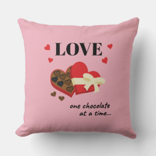 Love One Chocolate at a Time Funny Quote Cushion