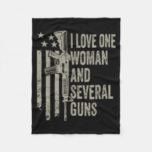 Love one woman and several guns, funny husband dad fleece blanket