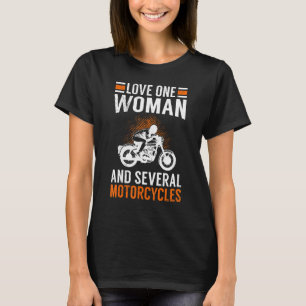 Love One Woman And Several Motorcycles Bike Riding T-Shirt