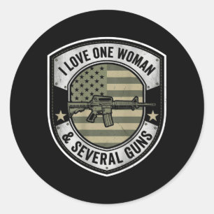 Love One Woman Several Guns Husband Funny on Back Classic Round Sticker