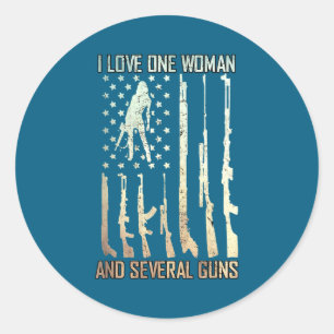 Love one woman several guns patriotic husband wife classic round sticker