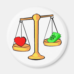 Love Or Money Magnet