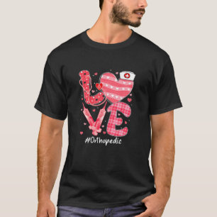 Love Orthopedic Nurse Cute Heart Valentines Day Nu T-Shirt