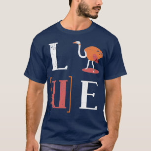 Love Ostrich T-Shirt
