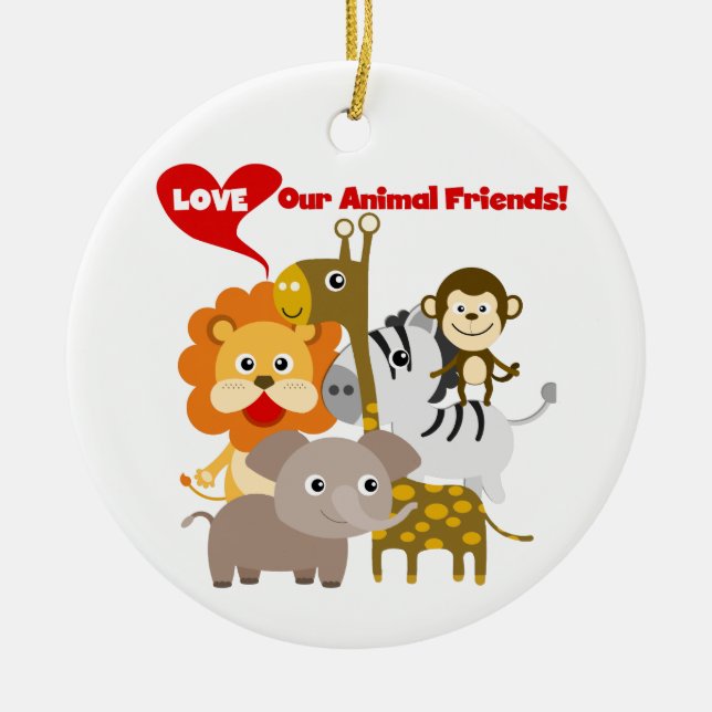Love Our Animal Friends Ceramic Ornament (Front)