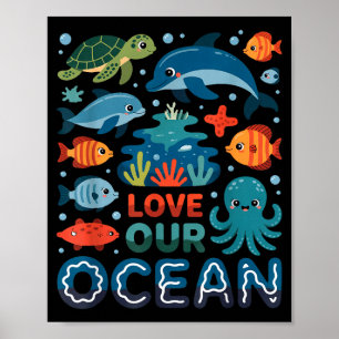 Love our ocean - sea animals marine life poster
