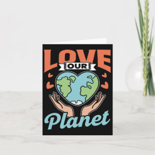 Love Our Planet Conservation Nature Earth Day Save Card