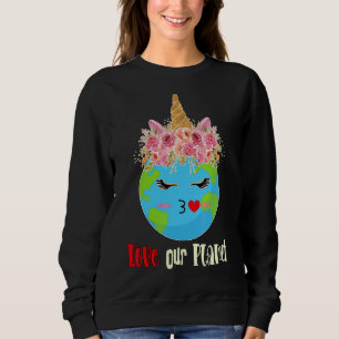 Love Our Planet Earth Day Environment Sweatshirt