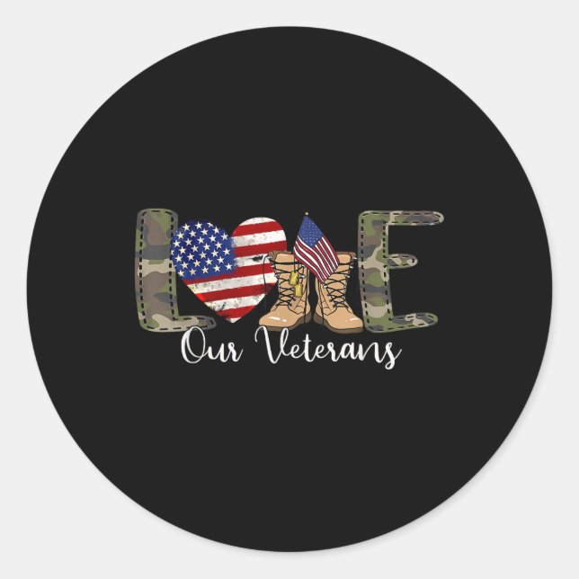 Love Our Veterans Day Proud Military American Classic Round Sticker (Front)