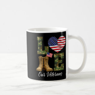 Love Our Veterans Day Proud Military American Flag Coffee Mug