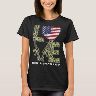 Love Our Veterans Day Proud Military Us Flag T-Shirt