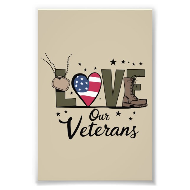 Love Our Veterans Day Proud Military Veteran Day  Photo Print (Front)