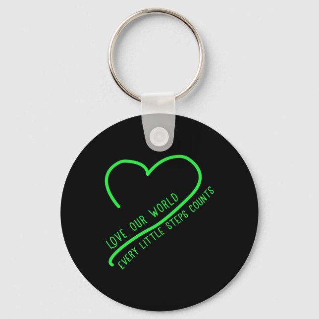 Love Our World Climate Change Environmental Protec Key Ring (Front)