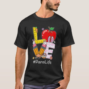 LOVE Para Life Life Funny Easter Day Bunny Egg Hun T-Shirt