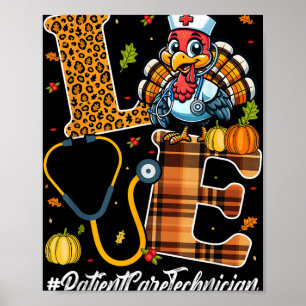 Love Patient Care Technician Thanksgiving Pct Tech Poster