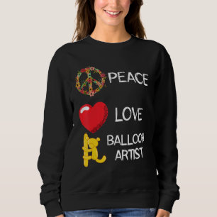 Love Peace Balloon Artist Balloon Twisting Balloon Sweatshirt