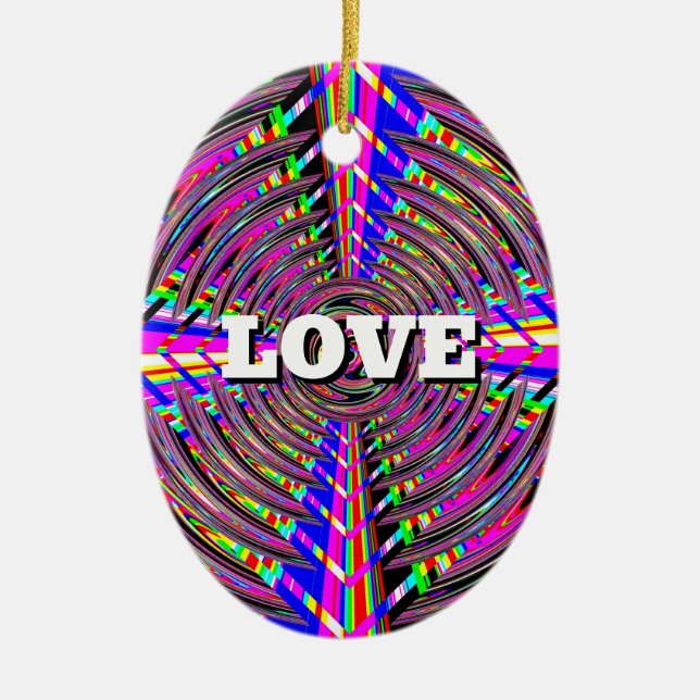 LOVE PEACE (change the words) Ceramic Ornament (Front)