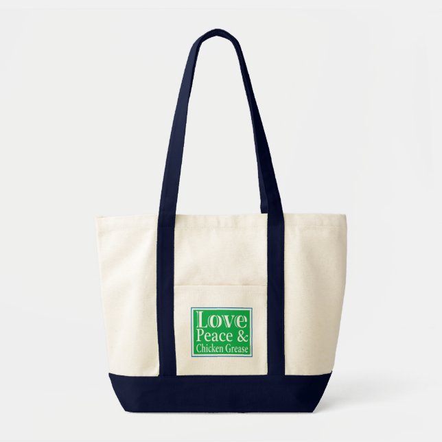 Love Peace & Chicken Grease Tote Bag (Front)