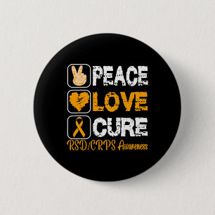 LOVE PEACE CURE RSD CRPS AWARENESS 6 CM ROUND BADGE
