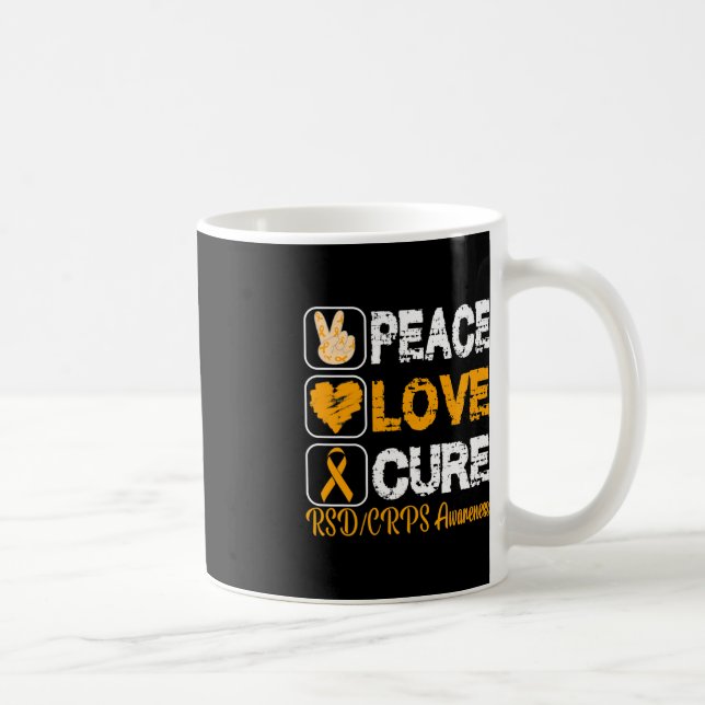 LOVE PEACE CURE RSD CRPS AWARENESS  COFFEE MUG (Right)
