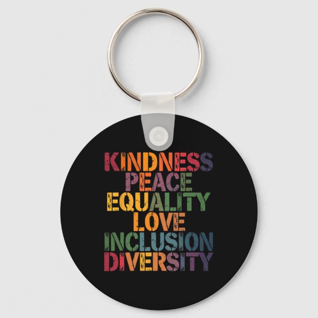 Love Peace Diversity Inclusion Equality Black Hist Key Ring (Front)