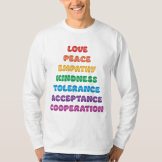 Love, Peace, Empathy... T-Shirt